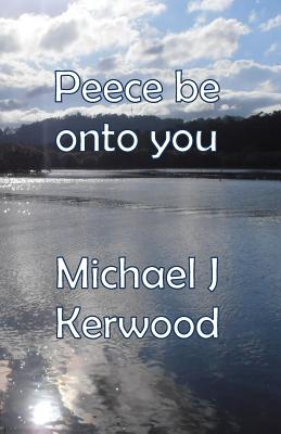 Peece Be Onto You