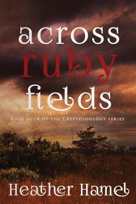 Across Ruby Fields