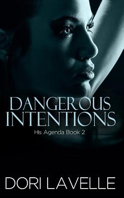 Dangerous Intentions