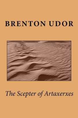 The Scepter of Artaxerxes
