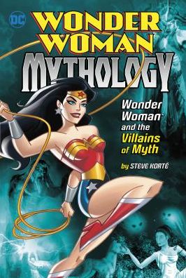 Wonder Woman and the Villains of Myth