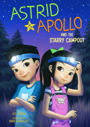 Astrid and Apollo and the Starry Campout