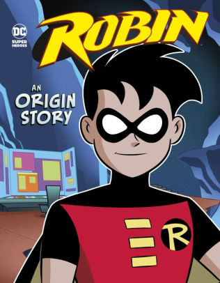 Robin: An Origin Story