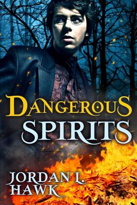 Dangerous Spirits