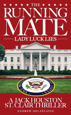 The Running Mate - Lady Luck Lies