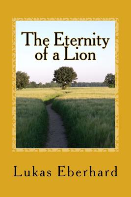 The Eternity of a Lion
