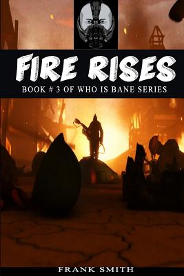 Fire Rises