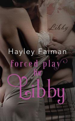 Forced Play for Libby