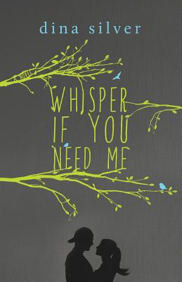 Whisper If You Need Me