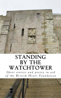 Standing by the Watchtower: Volume 2