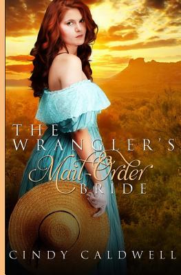 The Wrangler's Mail Order Bride