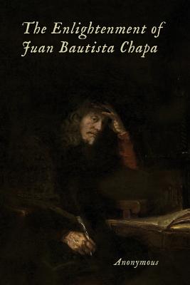 The Enlightenment of Juan Bautista Chapa