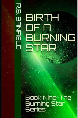 Birth of a Burning Star
