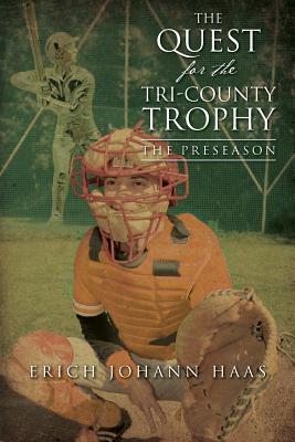 The Quest for the Tri-County Trophy: The Preseason