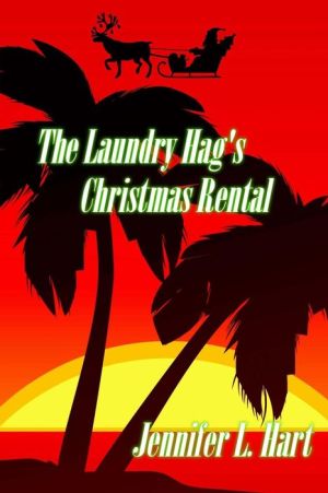 The Laundry Hag's Christmas Rental