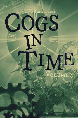 Cogs in Time Volume Three