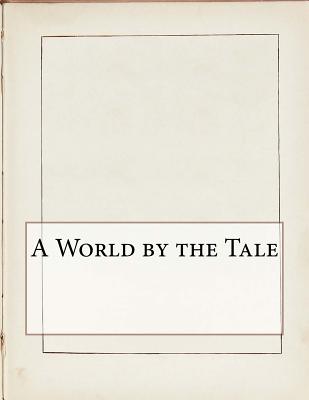 A World By The Tale