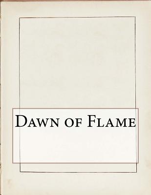 Dawn of Flame