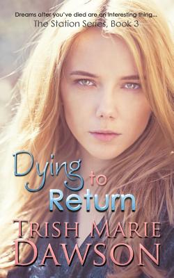 Dying to Return