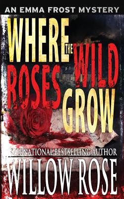 Where the Wild Roses Grow