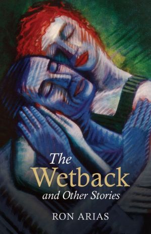 The Wetback and Other Stories