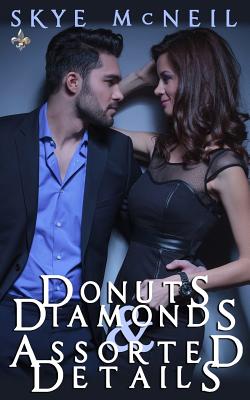Donuts, Diamonds & Assorted Details