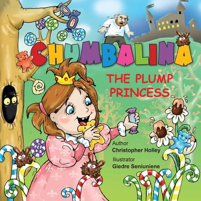 Chumbalina the Plump Princess