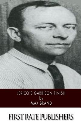 Jerico's Garrison Finish