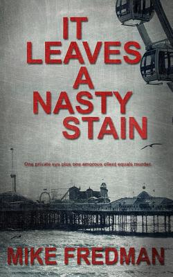 It Leaves a Nasty Stain
