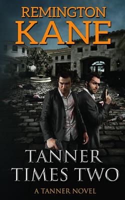 Tanner Times Two