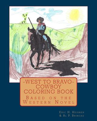 West to Bravo - Cowboy Coloring Book