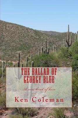 The Ballad of Georgy Blue: A New Kind of Hero