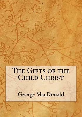 The Gifts of the Child Christ