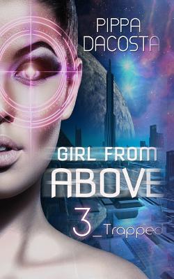 Girl From Above: Trapped