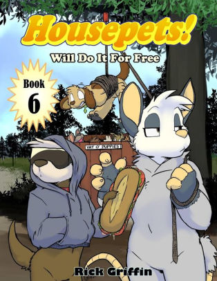 Housepets! Will Do It For Free