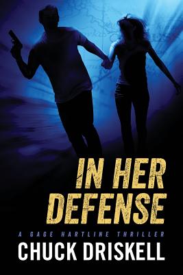 In Her Defense - A Gage Hartline Thriller
