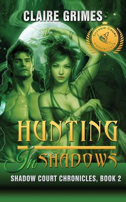 Hunting in Shadows