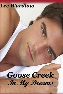 Goose Creek in My Dreams