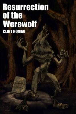 Resurrection of the Werewolf