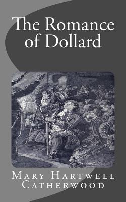 The Romance of Dollard