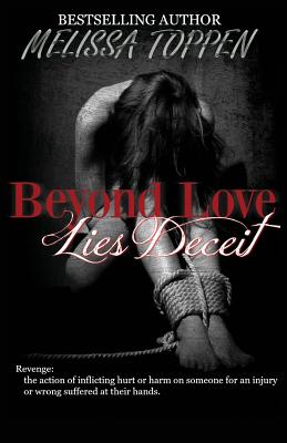 Beyond Love Lies Deceit