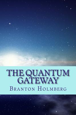 The Quantum Gateway