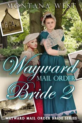 Wayward Mail Order Bride 2