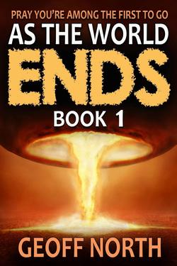 As the World Ends: Book 1