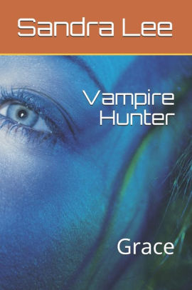 Vampire Hunter: Grace