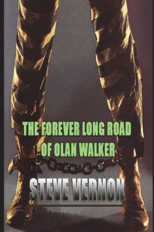 The Forever Long Road of Olan Walker