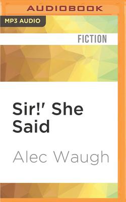 "Sir!' She Said