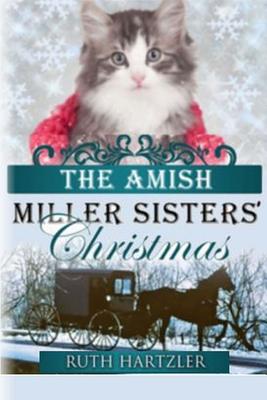 The Amish Miller Sisters' Christmas