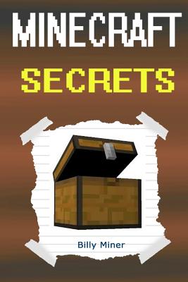 Minecraft Secrets: A Story about Hidden Minecraft Secrets