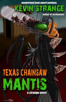 Texas Chainsaw Mantis